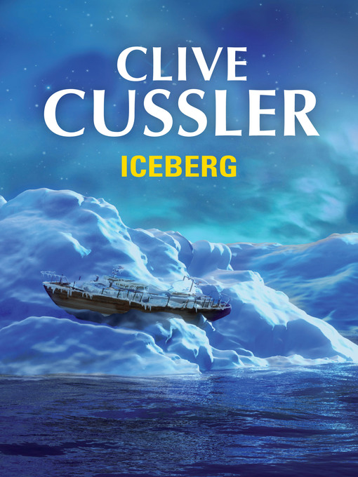 Title details for Iceberg by Clive Cussler - Wait list